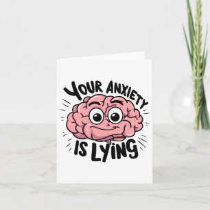 Carte Votre Anxiété Est En Train De Mentir ! Sticker de