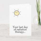 Carte Votre dernier jour de radiothérapie. Tenez bon ! (Devant)
