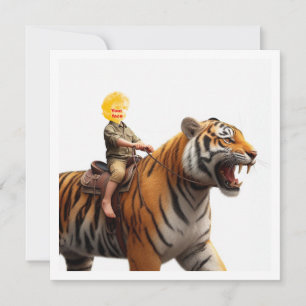 Carte Votre enfant chevauchant un tigre, mettez mon visa
