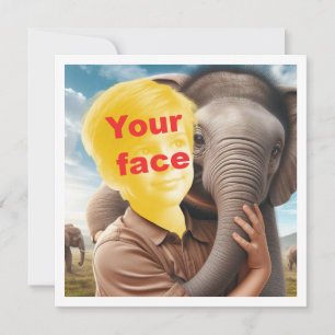 Carte Votre enfant embrasse l'éléphant, votre visage dan