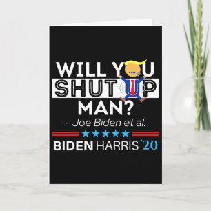 Carte Vous allez vous taire mec Joe Biden Drôle Anti Tru
