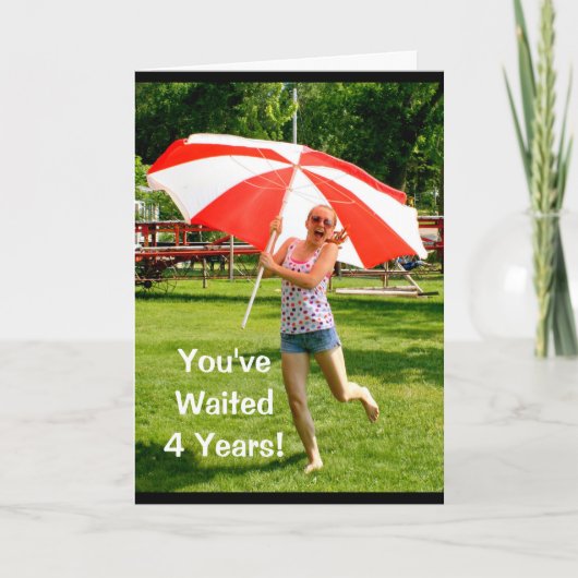 Carte Vous avez attendu 4 ans - Bonne année bondée Anniv (Devant)