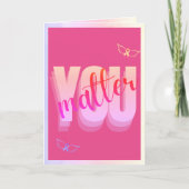 Carte Vous avez de l'importance de donner du pouvoir au  (Devant)