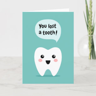 Carte Vous avez perdu vos félicitations pour votre dent