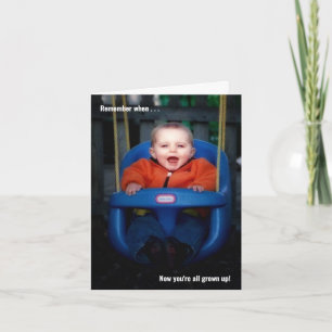 Carte Vous avez tous grandi dans une photo personnalisée