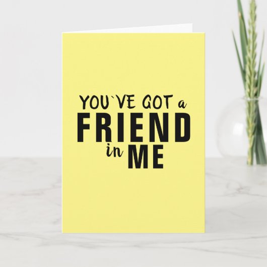 Carte Vous avez un ami Typography Friendship jaune (Devant)