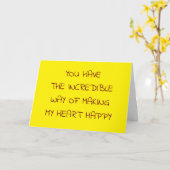 CARTE VOUS AVEZ UN MOYEN INCROYABLE DE ME RENDRE HEUREUX (Fleur jaune)