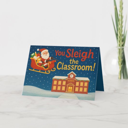 Carte Vous dévalez la salle de classe | Noël drôle pour (Devant)