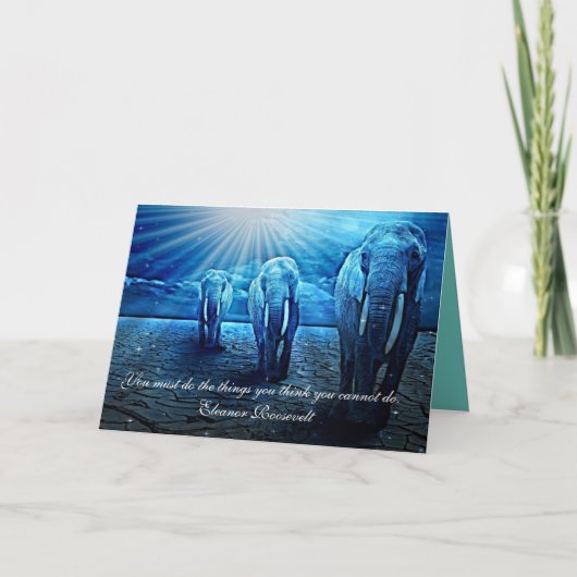 Carte "Vous devez faire les choses", des éléphants inspi (Devant)