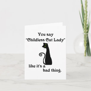 Carte Vous dites Enfant Chat Lady Comme si c'était une m