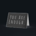 Carte VOUS EN ÊTES ASSEZ | Graphique d'art Word inspirat<br><div class="desc">Vous êtes assez | Motivationnel,  inspirant,  encourageant en disant dans minimaliste la typographie de l'écriture manuscrite moderne.</div>