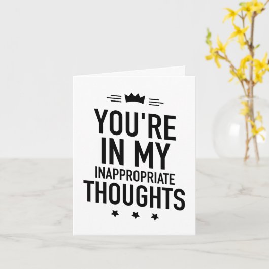 Carte Vous êtes dans mes pensées inappropriées et drôles (Fleur jaune)