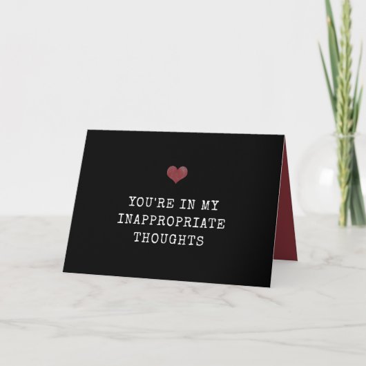 Carte Vous êtes dans mes pensées inappropriées Valentine (Devant)