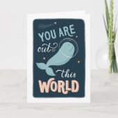 Carte Vous êtes hors de ce monde. La baleine spatiale de (Devant)