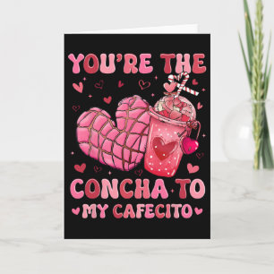 Carte Vous êtes la Concha de mon Cafecito, Concha espagn