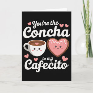 Carte Vous êtes la Concha de mon Cafecito drôle mexicain