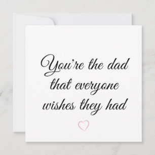 Carte Vous êtes le papa que tout le monde aimerait avoir