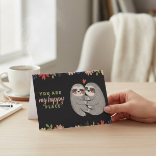 Carte Vous êtes mon endroit heureux Sloth Saint-Valentin