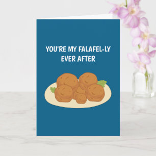 Carte Vous êtes mon Falafel-ly toujours après Valentine