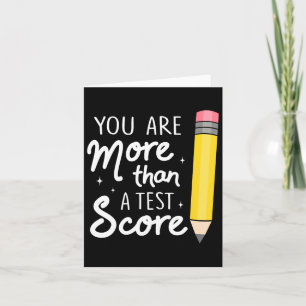 Carte Vous Êtes Plus Qu'Un Test Score Enseignant Jour Te