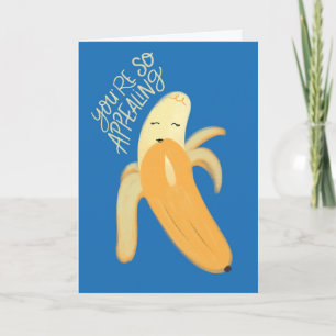 Carte Vous êtes si séduisant Banana Valentines voeux de 