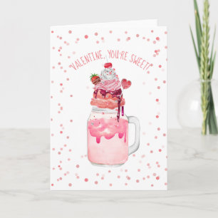 Carte Vous êtes Sweet Valentine Love Candy Crazy Milksha