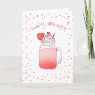 Carte Vous êtes Sweet Valentine Love Crazy Milkshake