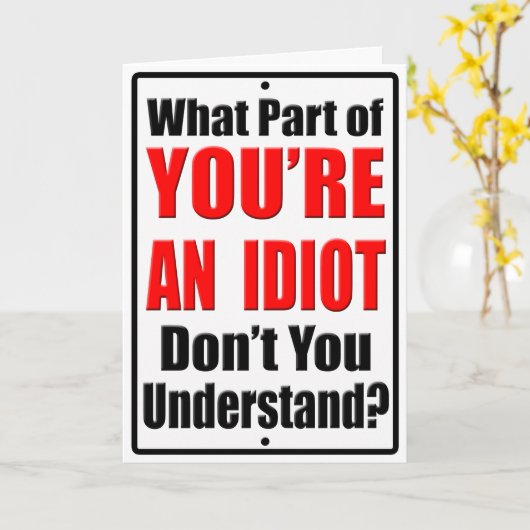 Carte Vous êtes un Idiot (Fleur jaune)