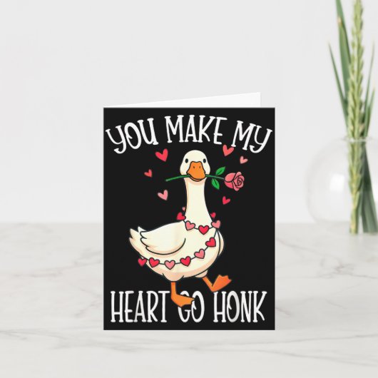 Carte Vous faites aller mon cœur Honk Valentine Oie  (Devant)