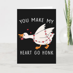 Carte Vous faites battre mon cœur Honk Valentine Goose _