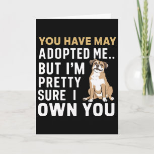 Carte Vous m'avez peut-être adopté, mais je pense que je
