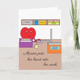 Carte Vous mettez votre coeur dans votre travail : Blank