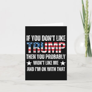 Carte Vous n’aimez pas Trump alors vous n’aimerez probab