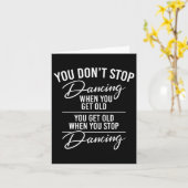 Carte Vous n'arrêtez pas de danser quand vous devenez vi (Fleur jaune)