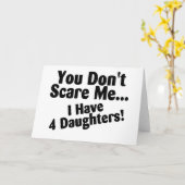 Carte Vous ne m'effrayez pas que j'ai quatre filles (Fleur jaune)