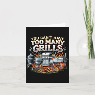 Carte Vous ne pouvez pas avoir trop de barbecues grillad