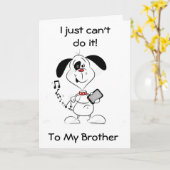 CARTE VOUS NE POUVEZ PAS TEXTER *MON FRÈRE" SUR VOTRE CA (Fleur jaune)