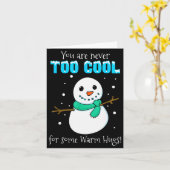 Carte Vous n'êtes jamais trop cool pour un bonhomme de n (Fleur jaune)