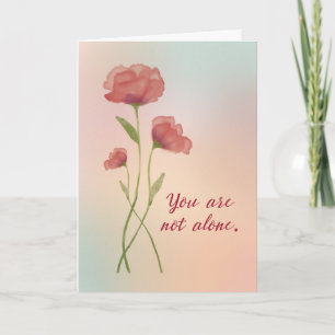 Carte Vous n'êtes pas seul Soutien Encouragement Rose fo