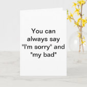 Carte Vous pouvez toujours dire "Je suis désolé" (Fleur jaune)