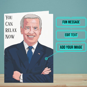 Carte Vous Pouvez Vous Détendre Biden A Ce Drôle Anniver