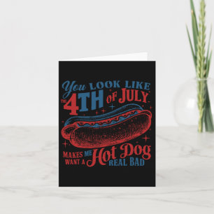 Carte Vous Ressemblez À 4 juillet Chaud Chien Patriotiqu