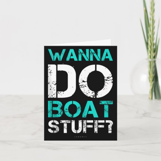 Carte W Do Boat Stuff Tanks Funny Cruise Lake Vacation T (Devant)