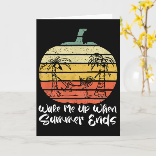 Carte Wake Me Up When Summer Ends Funny Skeleton Hallowe (Fleur jaune)