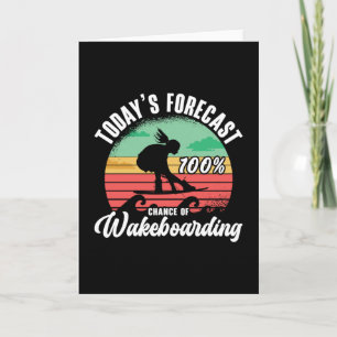 Carte Wakeboard Prévision d'aujourd'hui 100% Chance Wake