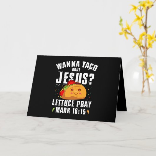 Carte Wanna Taco Bout Jesus Cinco de Mayo Christian (Fleur jaune)