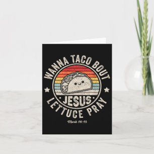 Carte Wanna Taco Bout Jesus Cinco De Mayo Femmes Hommes