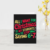 Carte Want For Christmas Is My Students To Stop Saying 6 (Fleur jaune)