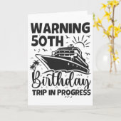 Carte Warning 50th Birthday Trip In Progress 50 Years Ol (Fleur jaune)