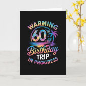 Carte Warning 60th Birthday Trip In Progress Bday 60 Yea (Fleur jaune)